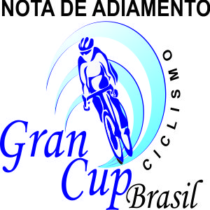 Nota de Adiamento Gran Cup Brasil de Ciclismo 